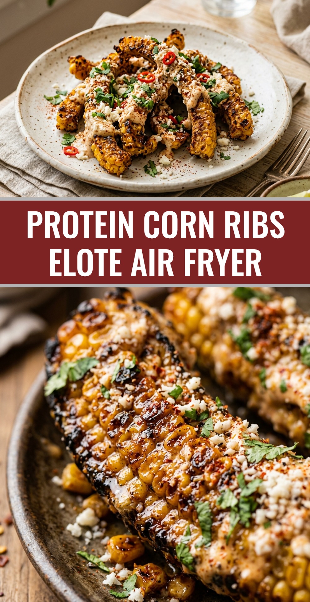 Protein Corn Ribs Elote Air Fryer